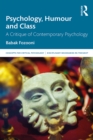 Psychology, Humour and Class : A Critique of Contemporary Psychology - eBook