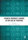 Chinese Buddhist Canons in the Age of Printing - eBook