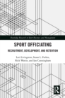 Sport Officiating : Recruitment, Development, and Retention - eBook