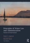 Principles of Water Law and Administration : National and International, 3rd Edition - eBook