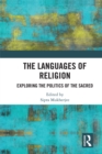 The Languages of Religion : Exploring the Politics of the Sacred - eBook