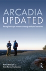 Arcadia Updated : Raising landscape awareness through analytical narratives - eBook