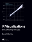 R Visualizations : Derive Meaning from Data - eBook