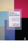 Jung and Intuition : On the Centrality and Variety of Forms of Intuition in Jung and Post-Jungians - eBook