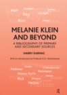 Melanie Klein and Beyond : A Bibliography of Primary and Secondary Sources - eBook