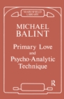 Primary Love and Psychoanalytic Technique - eBook