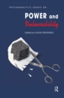 Psychoanalytic Essays on Power and Vulnerability - eBook