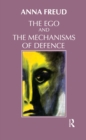 The Ego and the Mechanisms of Defence - eBook