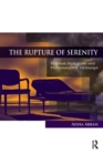 The Rupture of Serenity : External Intrusions and Psychoanalytic Technique - eBook
