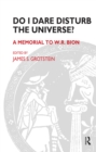 Do I Dare Disturb the Universe? : A Memorial to W.R. Bion - eBook