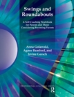 Swings and Roundabouts : A Self-Coaching Workbook for Parents and Those Considering Becoming Parents - eBook