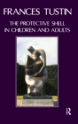 The Protective Shell in Children and Adults - eBook