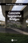 Concrete Segmental Bridges : Theory, Design, and Construction to AASHTO LRFD Specifications - eBook