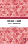 Lorca’s Legacy : Essays in Interpretation - eBook