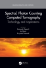 Spectral, Photon Counting Computed Tomography : Technology and Applications - eBook