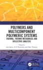 Polymers and Multicomponent Polymeric Systems : Thermal, Thermo-Mechanical and Dielectric Analysis - eBook