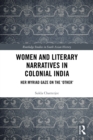 Women and Literary Narratives in Colonial India : Her Myriad Gaze on the ‘Other’ - eBook