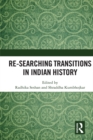 Re-searching Transitions in Indian History - eBook