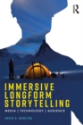 Immersive Longform Storytelling : Media, Technology, Audience - eBook