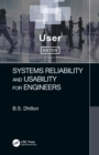 Systems Reliability and Usability for Engineers - eBook