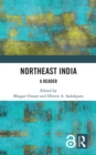 Northeast India : A Reader - eBook