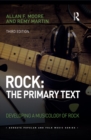 Rock: The Primary Text : Developing a Musicology of Rock - eBook