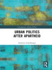 Urban Politics After Apartheid - eBook