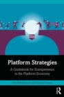 Platform Strategies : A Guidebook for Entrepreneurs in the Platform Economy - eBook