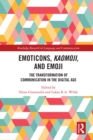 Emoticons, Kaomoji, and Emoji : The Transformation of Communication in the Digital Age - eBook
