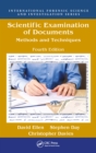 Scientific Examination of Documents : Methods and Techniques, Fourth Edition - eBook