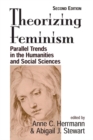 Theorizing Feminism : Parallel Trends In The Humanities And Social Sciences, Second Edition - eBook