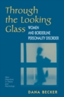 Through The Looking Glass : Women And Borderline Personality Disorder - eBook