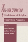 The Post-war Generation And The Establishment Of Religion - eBook