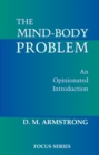 The Mind-body Problem : An Opinionated Introduction - eBook