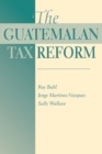 The Guatemalan Tax Reform - eBook