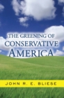 The Greening Of Conservative America - eBook