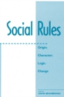 Social Rules : Origin; Character; Logic; Change - eBook