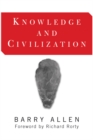 Knowledge And Civilization - eBook