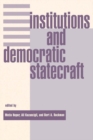 Institutions And Democratic Statecraft - eBook