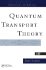 Quantum Transport Theory - eBook