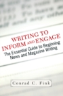 Writing To Inform And Engage : The Essential Guide To Beginning News And Magazine Writing - eBook