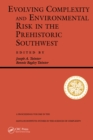 Evolving Complexity And Environmental Risk In The Prehistoric Southwest - eBook