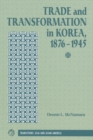 Trade And Transformation In Korea, 1876-1945 - eBook