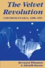 The Velvet Revolution : Czechoslovakia, 1988-1991 - eBook