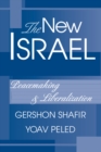 The New Israel : Peacemaking And Liberalization - eBook
