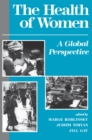 The Health Of Women : A Global Perspective - eBook