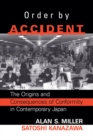 Order By Accident : The Origins And Consequences Of Group Conformity In Contemporary Japan - eBook