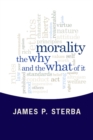 Morality : The Why and the What of It - eBook