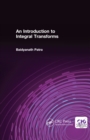 An Introduction to Integral Transforms - eBook