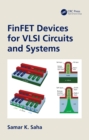 FinFET Devices for VLSI Circuits and Systems - eBook
